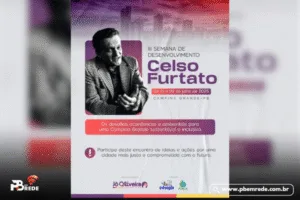 Campina Grande debate futuro sustentável na III Semana de Desenvolvimento Celso Furtado<br>