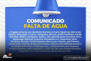 Falta D’Água: Cagepa Suspende Abastecimento em Diversos Bairros de Campina Grande, Distritos e Cidades do Agreste/Borborema Neste Sábado (25)