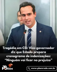 Tragédia em CG: Vice-governador diz que Estado prepara cronograma de indenizações: “Ninguém vai ficar no prejuízo”