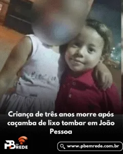 Criança de três anos morre após caçamba de lixo tombar em João Pessoa