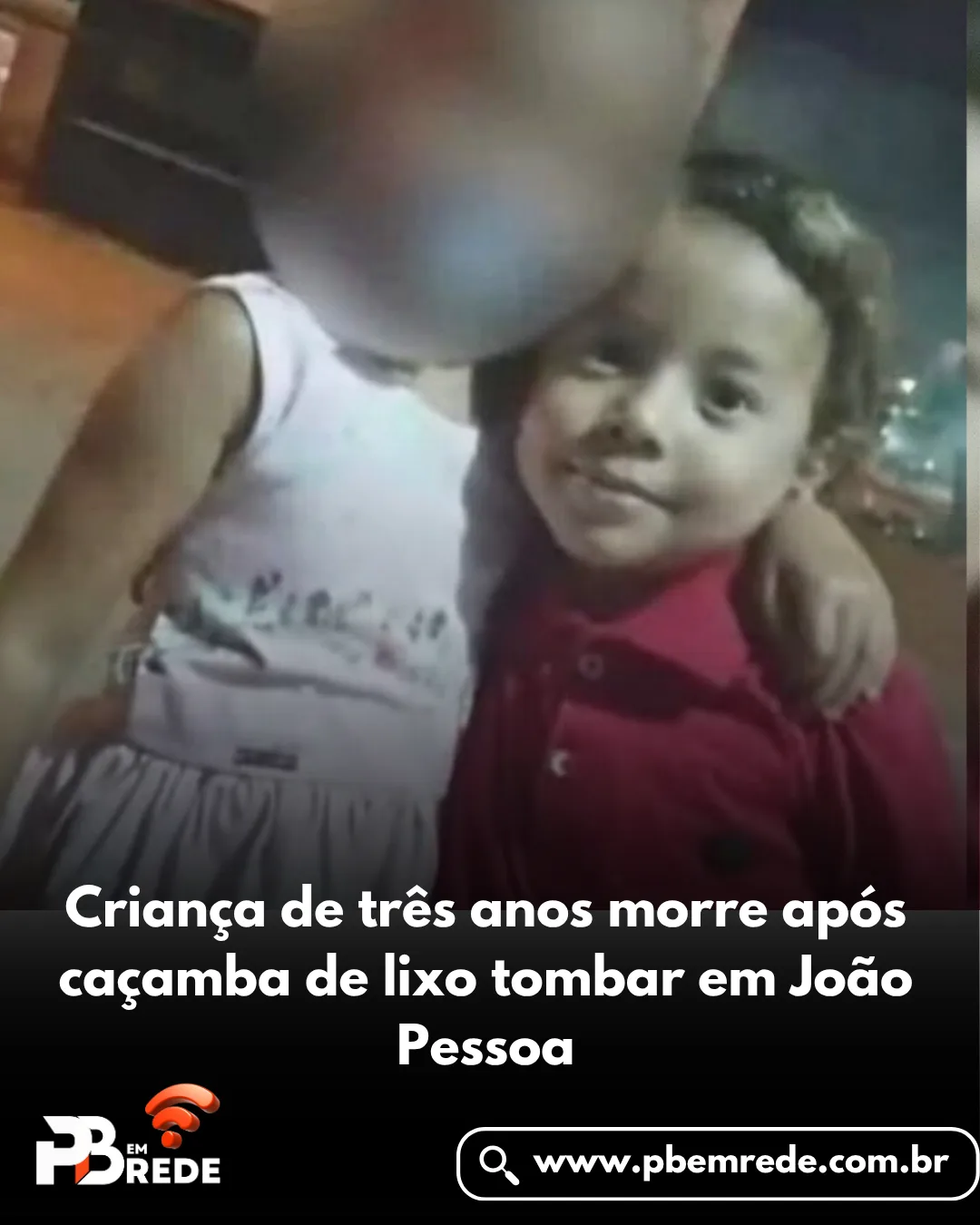 Criança de três anos morre após caçamba de lixo tombar em João Pessoa