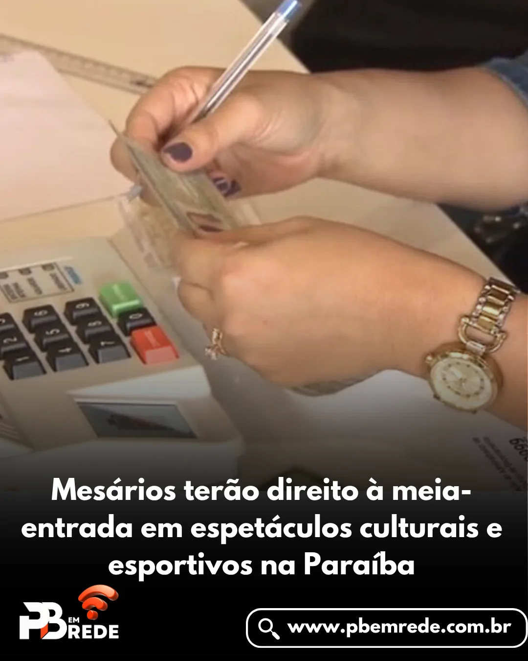 Mesários terão direito à meia-entrada em espetáculos culturais e esportivos na Paraíba