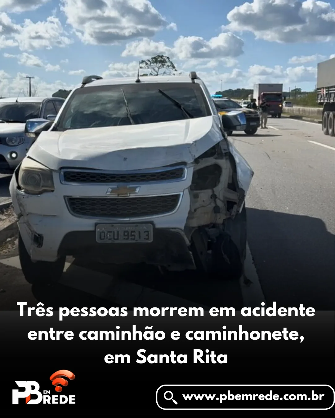 Três pessoas morrem em acidente entre caminhão e caminhonete, em Santa Rita