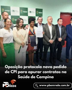 Oposição protocola novo pedido de CPI para apurar contratos na Saúde de Campina