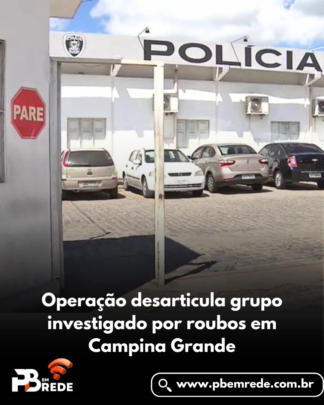 Operação desarticula grupo investigado por roubos em Campina Grande