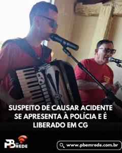 SUSPEITO DE CAUSAR ACIDENTE SE APRESENTA À POLÍCIA E É LIBERADO EM CG