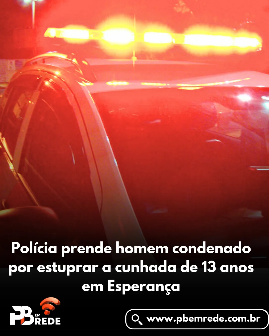 Polícia prende homem condenado por estuprar a cunhada de 13 anos em Esperança