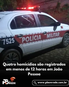 Quatro homicídios são registrados em menos de 12 horas em João Pessoa