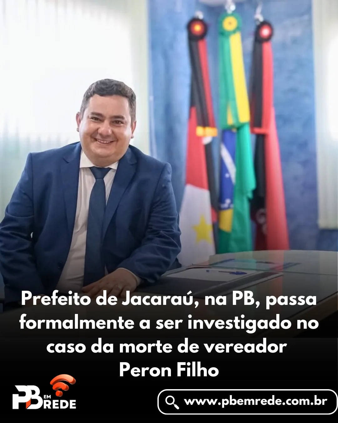 Prefeito de Jacaraú, na PB, passa formalmente a ser investigado no caso da morte de vereador Peron Filho