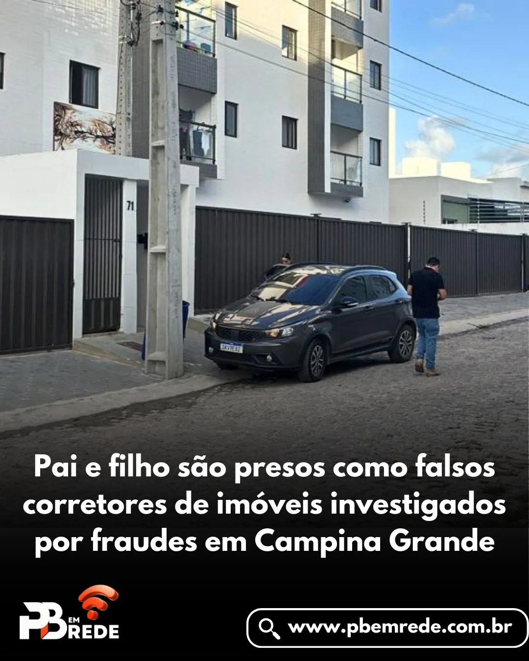 Pai e filho são presos como falsos corretores de imóveis investigados por fraudes em Campina Grande