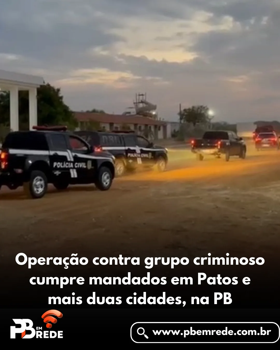 Operação contra grupo criminoso cumpre mandados em Patos e mais duas cidades, na PB