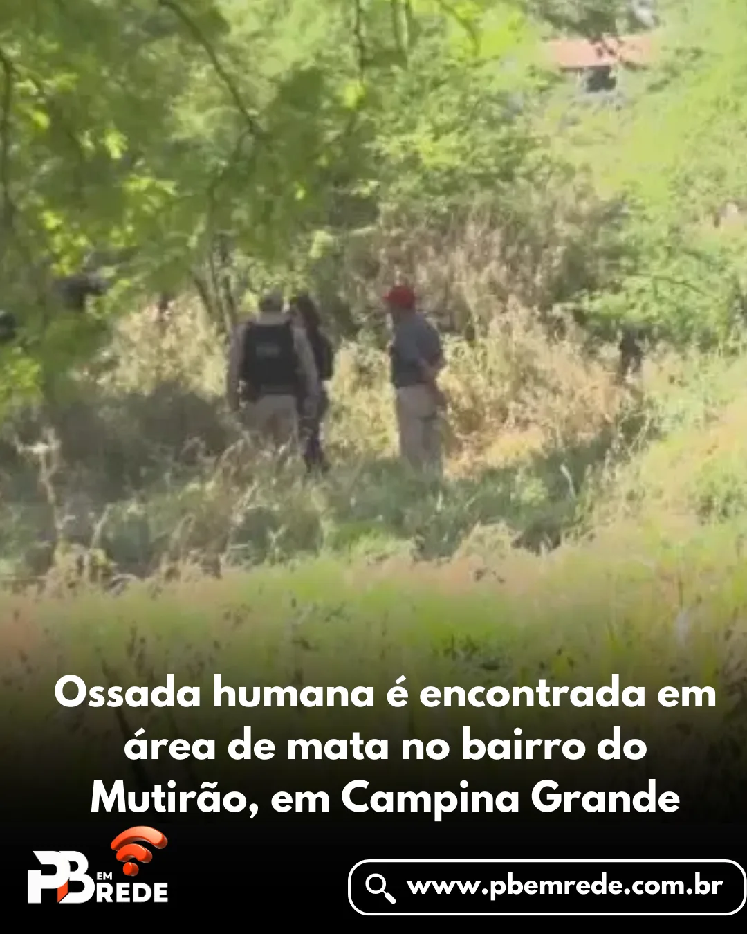 Ossada humana é encontrada em área de mata no bairro do Mutirão, em Campina Grande