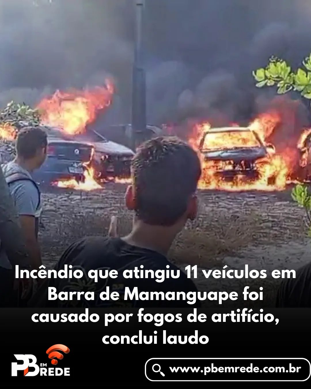 Incêndio que atingiu 11 veículos em Barra de Mamanguape foi causado por fogos de artifício, conclui laudo