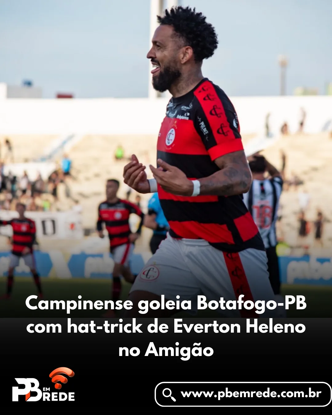 Campinense goleia Botafogo-PB com hat-trick de Everton Heleno no Amigão