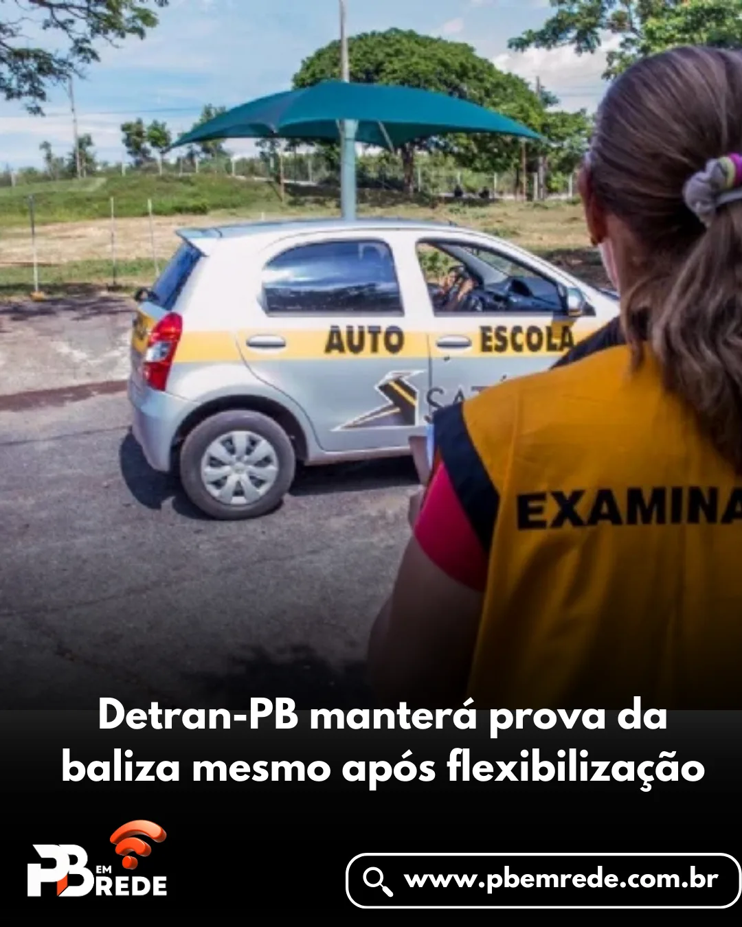 Detran-PB manterá prova da baliza mesmo após flexibilização