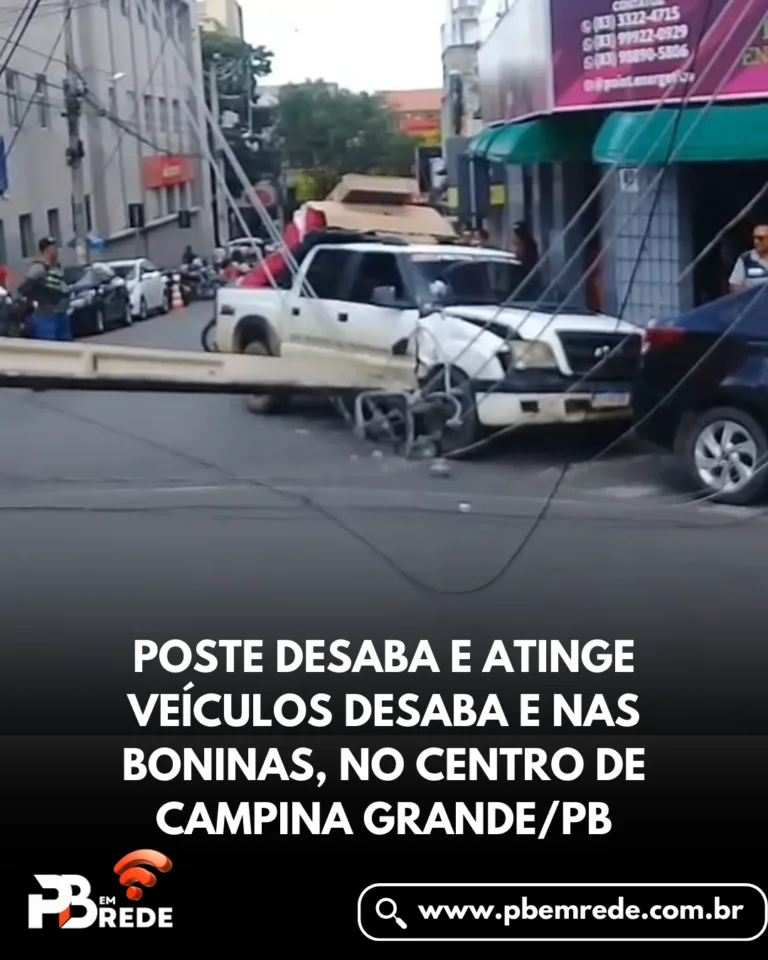 POSTE DESABA E ATINGE VEÍCULOS DESABA E NAS BONINAS, NO CENTRO DE CAMPINA GRANDE/PB